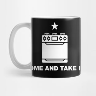 Come and Take It // Funny Gas Stove Protest // Cooking With Gas Mug